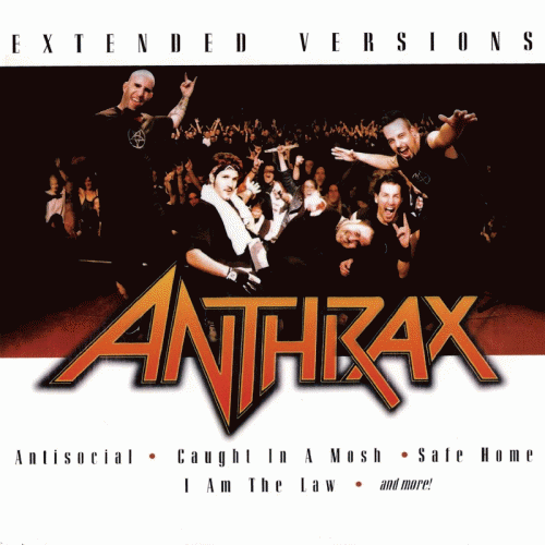 Anthrax : Extended Versions